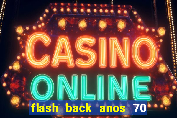 flash back anos 70 80 90 internacional download